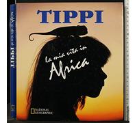 Perronet Valãrie - Tippi. La Mia Vita in Africa [Import]