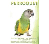 Perroquet: Des faits amusants sur les oiseaux pour les enfants #12