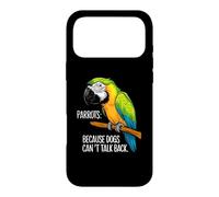 Perroquets : Because Dogs Can't Talk Back - Dessin animé Amusant Perroquet Coque pour iPhone 17 Pro Max
