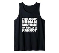Perroquets This is My Human Costume I'm Really A Parrot Débardeur