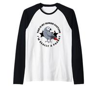 Perroquets This is My Human Costume I'm Really A Parrot Manche Raglan