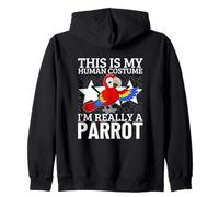 Perroquets This is My Human Costume I'm Really A Parrot Sweat à Capuche