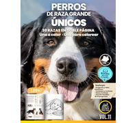 Perros de Raza Grande- Únicos: 30 Razas en Páginas Dobles | Una a Color y Otra para Colorear