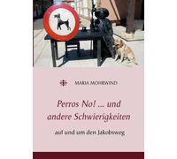 Perros No! ... Und Andere Schwierigkeiten
