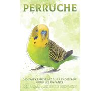 Perruche: Des faits amusants sur les oiseaux pour les enfants #15