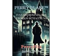 Perry Blake und das Geheimnis des ewigen Schattens: PerryFlix