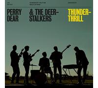 Perry Dear & The Deerstalkers - Thunderthrill [Import]