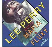 Perry,Lee "Scratch" - Meet'S Mafia & Fluxy