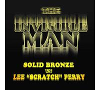 Perry Lee Scratch vs Solid Bronze – The Invisible Man – Vinyle coloré 7" – Import