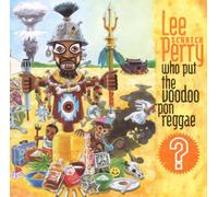 Perry, Lee Scratch - Who Put The Voodoo' Pon Reggae