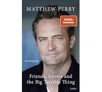 Friends, Lovers and the Big Terrible Thing [German] by Perry, Matthew NEUF