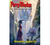 Perry Rhodan 3397: Wanderer gegen ES Perry Rhodan-Zyklus "PEGASOS" - Olaf Brill - PERRY RHODAN digital - ebook (ePub) - Livre