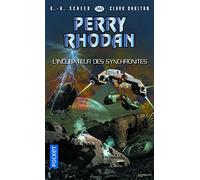 Perry Rhodan n°360 : L'incubateur des synchronites