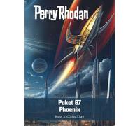 Perry Rhodan-Paket 67: Phoenix Perry Rhodan-Zyklus "PHOENIX" - Perry Rhodan - PERRY RHODAN digital - ebook (ePub) - Livre