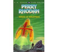 Perry Rhodan, tome 129 : Miras le maléfique
