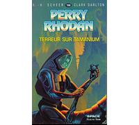 Perry Rhodan, tome 136 : Terreur sur Tamanium