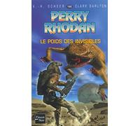 Perry Rhodan, tome 180 : Le Poids des invisibles