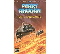 Perry Rhodan, tome 191 : Défi à l'antimatière