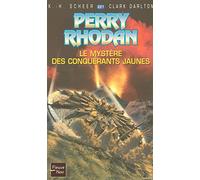 Perry Rhodan, tome 221 : Le mystère des conquérants jaunes