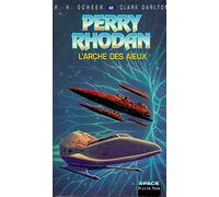 Perry Rhodan, tome 42 : L'Arche des aïeux