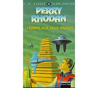 Perry Rhodan, tome 49 : L'Homme aux deux visages