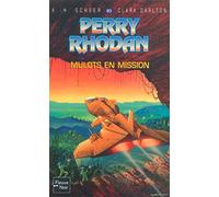 Perry Rhodan, tome 83 : Mulots en mission
