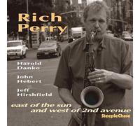 Perry Rich - east of the sun and west of 2nd avenue