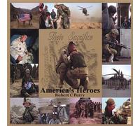 Perry, Robert C. - America's Heroes