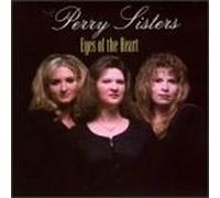 Perry Sisters - Eyes of The Heart