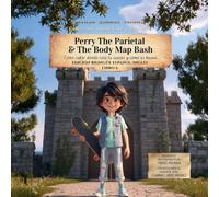 Perry the Parietal & The Body Map Bash: Cómo saber dónde está tu cuerpo y cómo se mueve