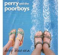 Perry & The Poor Boys - Deep Blue Sea [Import]