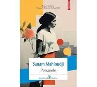 Persanele - Sanam Mahloudji, Biblioteca Polirom, Editie in limba romana