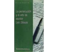 Persecucion Y El Arte De Escribir, La - STRAUSS LEO Strauss Leo (Auteur)