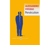 Persécution - Alessandro Piperno - Liana levi - Poche - Roman