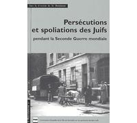 Persécutions Et Spoliations Des Juifs Pendant La Seconde Guerre Mondiale