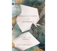 Persecution in Missions: A Practical Theology