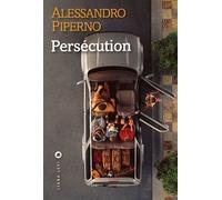 Persécution - Le Feu Ami Des Souvenirs