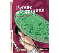 Persée et la Gorgone - Petites histoires de la Mythologie - Dès 9 ans