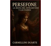 Persefone: La Reina del Inframundo y de las Flores