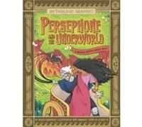 Persephone and the Underworld by Jessica Gunderson Jessica Gunderson (Auteur)