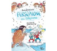 Perséphone au téléphone - Anne Schmauch - Sarbacane - broché - Roman junior dès 9 ans