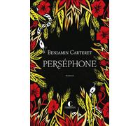 Perséphone - Benjamin Carteret - Charleston - broché - Roman
