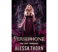 Persephone: The Lost Goddesses