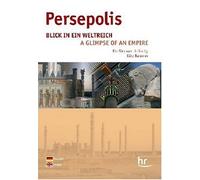 Persepolis - Blick in ein Weltreich [Import allemand]