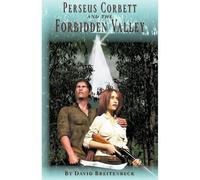 Perseus Corbett And The Forbidden Valley