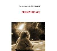Perseverance - Christophe Fourrier - 5 Sens Editions - broché - Roman