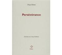 Persévérance Serge Daney (Auteur), Serge Toubiana (Auteur)