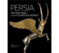 Persia Ancient Iran and the Classical World by Sara E. Cole Sara E. Cole (Auteur)