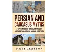 Persian And Caucasus Myths