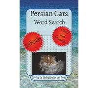 Persian Cats Word Search Puzzles: Word Searches With Easy To Read Print About Persian Cats, Cat Lover Gifts, Brain Games and More | 6 x 9 inches, 110 ... For The Holidays, Vacation and Relaxation.